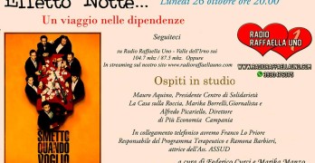 STASERA ALLE ORE 20:00 “EFFETTO NOTTE”. PUNTATA DEDICATA ALLE “DIPENDENZE”