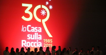 LA “CASA SULLA ROCCIA” COMPIE 30 ANNI