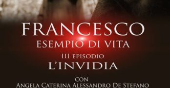 Avellino, al Circolo della stampa in anteprima “L’invidia” il terzo episodio dell’opera filmica “Francesco esempio di vita”