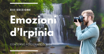 Info Irpinia, aperta ufficialmente la XIII edizione del concorso fotografico “Emozioni d’Irpinia”﻿